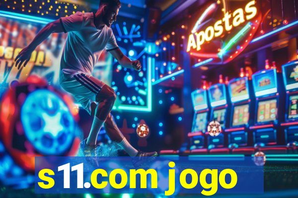 s11.com jogo